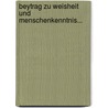Beytrag Zu Weisheit Und Menschenkenntnis... by Christian Jakob Wagenseil