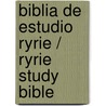 Biblia de estudio Ryrie / Ryrie Study Bible by Charles C. Ryrie