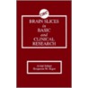 Brain Slices in Basic and Clinical Research by B.M. Rigor