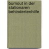 Burnout In Der Stationaren Behindertenhilfe by Jochen Hermann