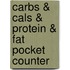 Carbs & Cals & Protein & Fat Pocket Counter