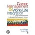 Career Management And Work/Life Integration