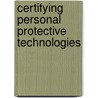 Certifying Personal Protective Technologies by Howard J. Cohen