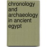 Chronology And Archaeology In Ancient Egypt door Miroslav Barta