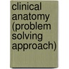 Clinical Anatomy (Problem Solving Approach) door Neeta V. Kulkarni