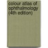 Colour Atlas Of Ophthalmology (4Th Edition)