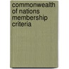 Commonwealth of Nations Membership Criteria by Frederic P. Miller