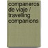 Companeros de viaje / Travelling Companions