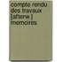Compte Rendu Des Travaux [Afterw.] Memoires