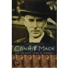 Connie Mack And The Early Years Of Baseball door Norman Macht