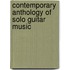 Contemporary Anthology of Solo Guitar Music