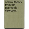 Control Theory from the Geometric Viewpoint door Yuri Sachkov
