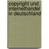 Copyright Und Internethandel In Deutschland door Jens Herbertz