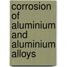 Corrosion Of Aluminium And Aluminium Alloys door J.R. Davis