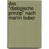 Das "Dialogische Prinzip" Nach Martin Buber