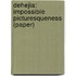 Dehejia: Impossible Picturesqueness (paper)