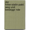 Der Hitler-Stalin-Pakt: Weg Und Beweggr Nde door Toralf Schrader