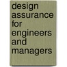 Design Assurance For Engineers And Managers door John A. Burgess