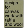 Design For Canvas Work With Raffia And Wool door Agnes Winter