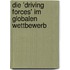 Die 'Driving Forces' Im Globalen Wettbewerb