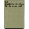 Die Blueberry-Chroniken 02. Die Sierra bebt by Jean Giraud