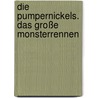 Die Pumpernickels. Das Große Monsterrennen door Erhard Dietl
