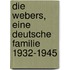 Die Webers, eine deutsche Familie 1932-1945