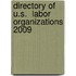 Directory of U.S.  Labor Organizations 2009