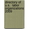 Directory of U.S.  Labor Organizations 2009 door Bureau of National Affairs (Bna)