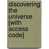 Discovering The Universe [With Access Code] door William J. Kaufmann