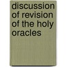 Discussion Of Revision Of The Holy Oracles door James Edmunds