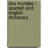 Dos Mundos / Spanish And English Dictionary