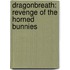 Dragonbreath: Revenge Of The Horned Bunnies
