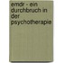Emdr - Ein Durchbruch In Der Psychotherapie