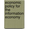 Economic Policy for the Information Economy by The Federal Reserve Bank of Kansas City