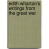 Edith Wharton's Writings From The Great War door Julie Olin-Ammentorp