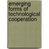 Emerging Forms Of Technological Cooperation