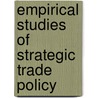 Empirical Studies Of Strategic Trade Policy door Paul R. Krugman