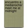 Encuentro a medianoche/ Meet Me at Midnight door Suzanne Enoch