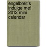 Engelbreit's Indulge Me! 2012 Mini Calendar door Mary Engelbreit