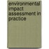Environmental Impact Assessment In Practice