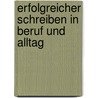 Erfolgreicher Schreiben in Beruf Und Alltag door Helge Kaminski