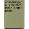 Erinnerungen: Aus Meinem Leben, Erster Band by Adolf Bernhard Marx