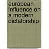 European Influence On A Modern Dictatorship door Elzbieta Szumanska