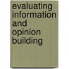 Evaluating Information And Opinion Building door Malina Röstlund