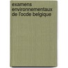 Examens Environnementaux De L'Ocde Belgique door Publie Pa Ocde Publie Par Editions Ocde