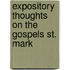 Expository Thoughts On The Gospels St. Mark