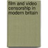 Film And Video Censorship In Modern Britain