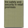 Fire Safety And Security In Retail Premises door Bre Global