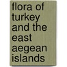 Flora Of Turkey And The East Aegean Islands door Ian Hedge